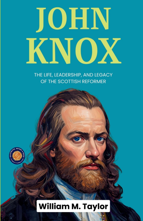 Book John Knox William M. Taylor