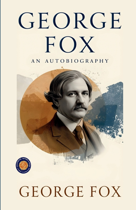 Könyv George Fox_ An Autobiography George Fox