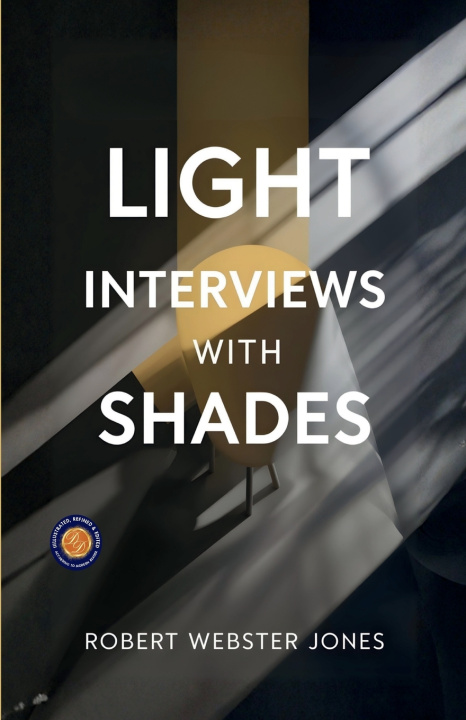 Kniha Light Interviews with Shades Robert Webster Jones