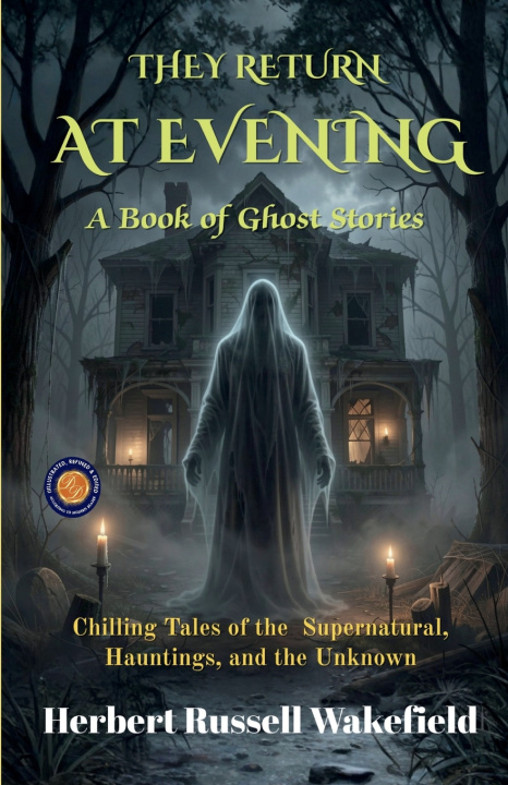 Kniha They Return At Evening A Book of Ghost Stories Herbert Russell Wakefield