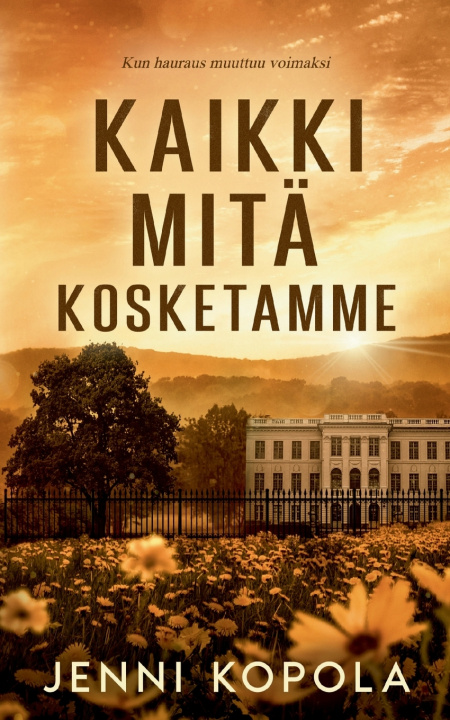 Könyv Kaikki mitä kosketamme Jenni Kopola