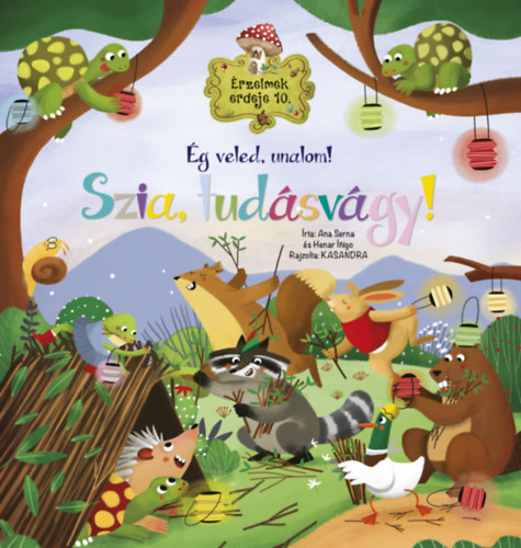 Buch Érzelmek erdeje 10. - Ég veled, unalom! Szia, tudásvágy! Ana Serna Vara