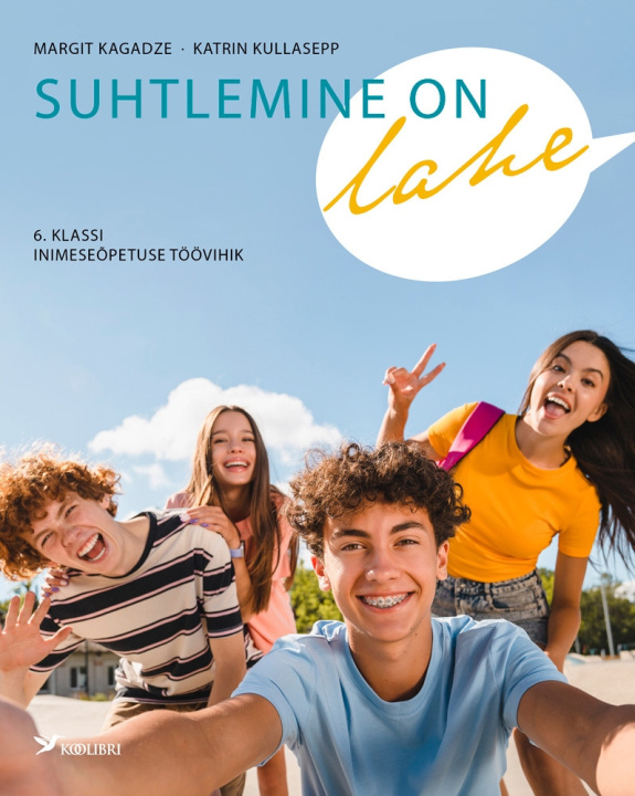 Buch Suhtlemine on lahe. 6. Klassi inimeseõpetuse töövihik Margit kagadze