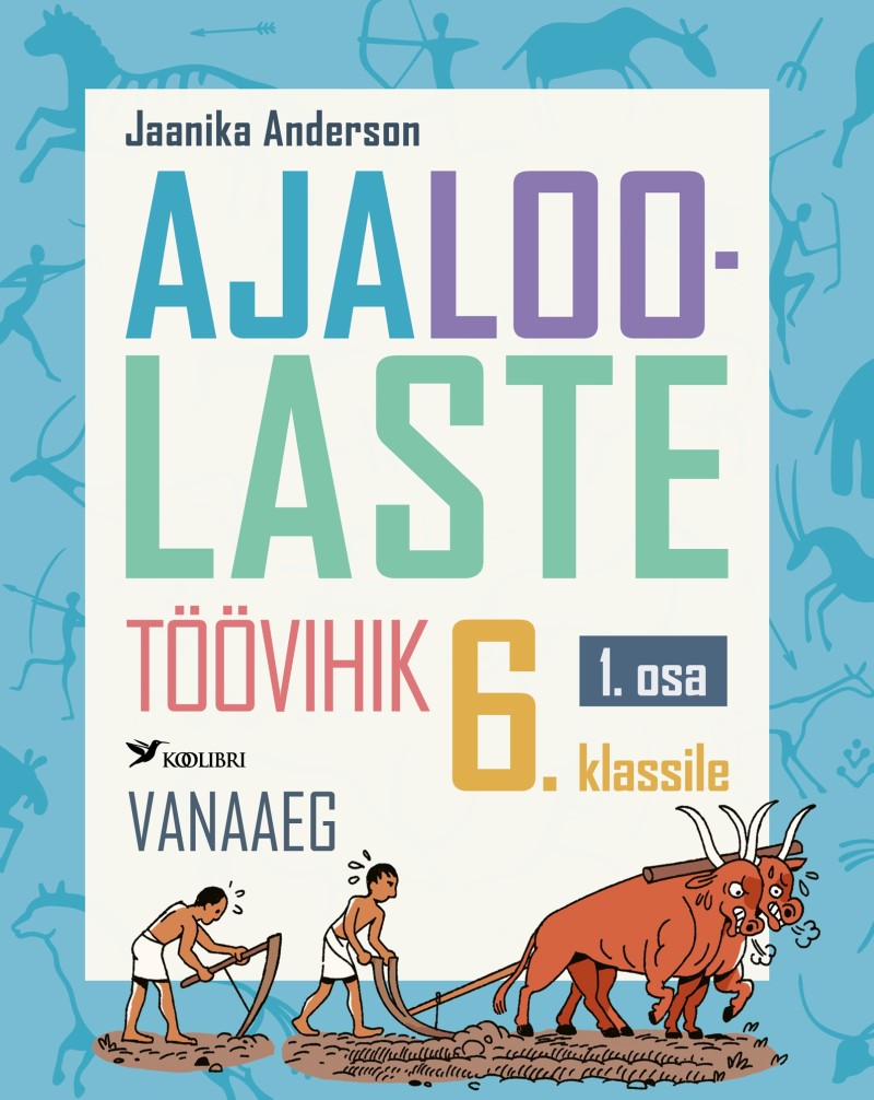 Kniha Ajaloolaste töövihik 6. Klassile, 1. Osa. Vanaaeg 