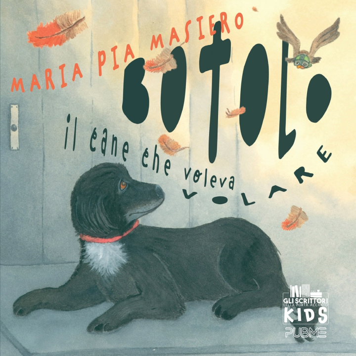 Könyv Botolo - Il cane che voleva volare Maria Pia Masiero