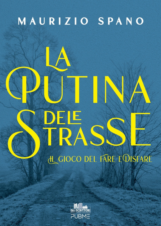 Knjiga LA PUTINA DELE STRASSE Maurizio Spano