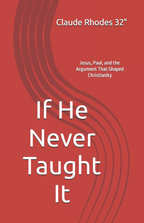 Book If He Never Taught It Claude Dale Rhodes