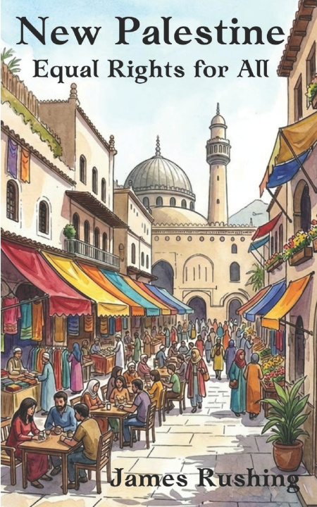 Könyv NEW PALESTINE James Rushing