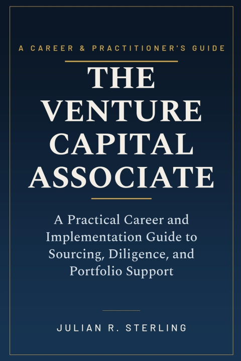 Book The Venture Capital Associate Julian R. Sterling