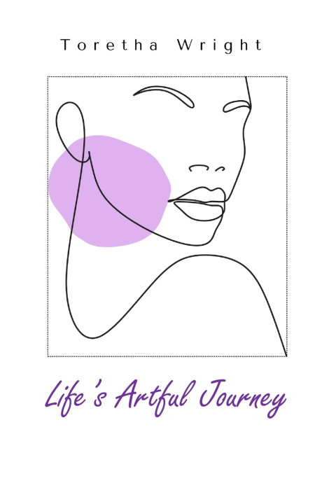 Könyv Life's Artful Journey Toretha Wright