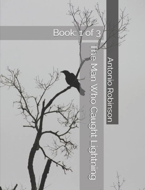 Carte The Man Who Caught Lightning Antonio Robinson