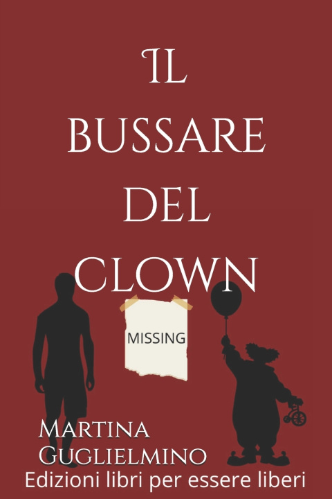 Könyv Il bussare del clown Martina Guglielmino