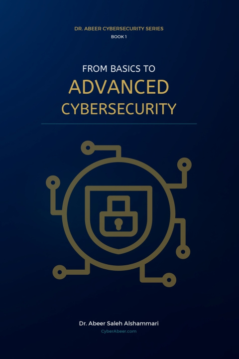 Könyv From Basics to Advanced Cybersecurity Abeer Saleh Alshammari
