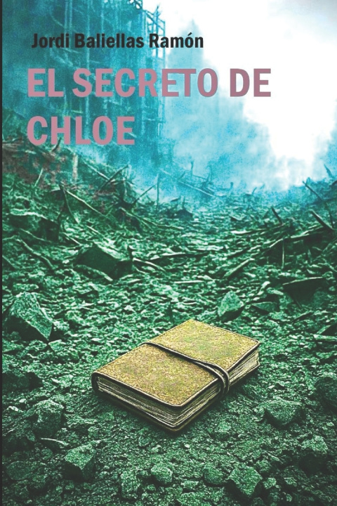 Könyv EL SECRETO DE CHLOE Jordi Baliellas ramon