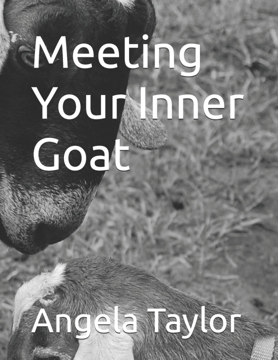 Könyv Meeting Your Inner Goat Angela Taylor