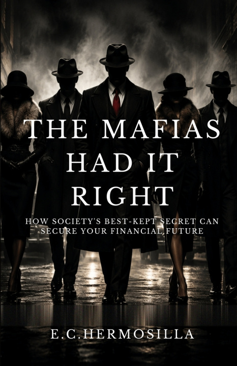 Könyv The Mafias had it right E.C. Hermosilla
