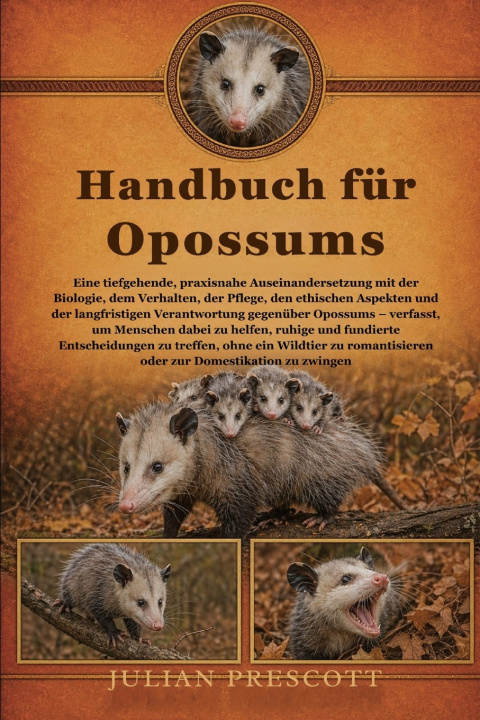 Könyv HANDBUCH FÜR OPOSSUMS Julian Prescott
