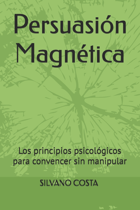 Könyv Persuasión Magnética SILVANO COSTA FERREIRA