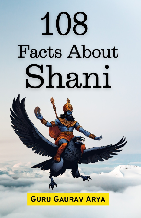Könyv 108 Facts About Shani Guru Gaurav Arya