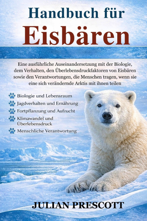 Buch HANDBUCH FÜR EISBÄREN Julian Prescott