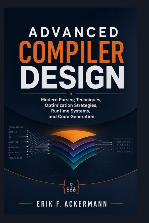 Book Advanced Compiler Design Erik F. Ackermann