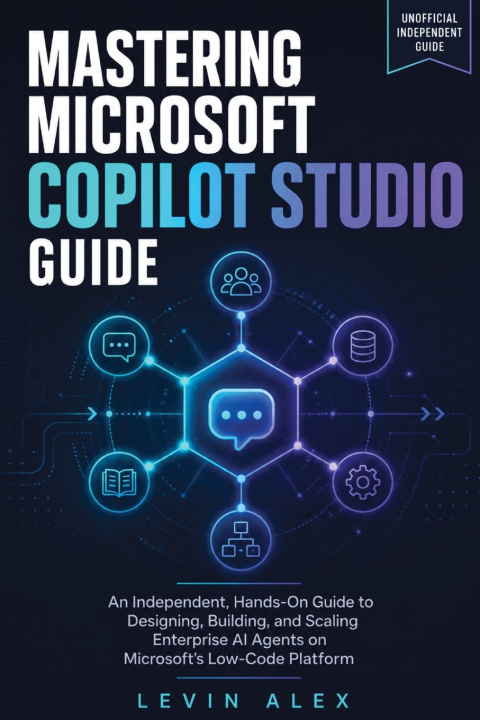 Buch MASTERING MICROSOFT COPILOT STUDIO GUIDE LEVIN ALEX