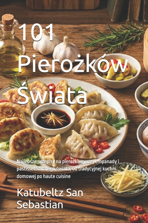 Könyv 101 Pierożków Świata Katubeltz San Sebastian