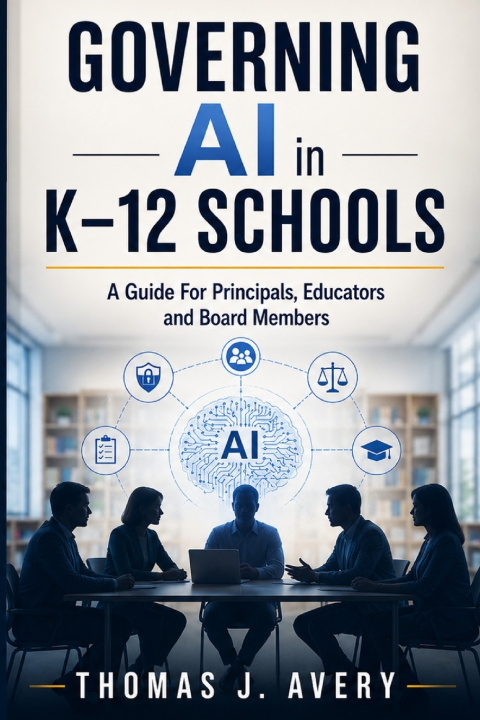 Książka Governing AI in K-12 Schools Thomas J. Avery