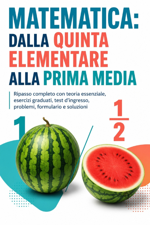 Buch Matematica dalla quinta elementare alla prima media Alberto Einaudi