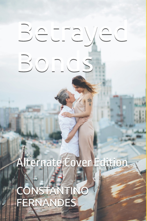 Carte Betrayed Bonds CONSTANTINO FERNANDES