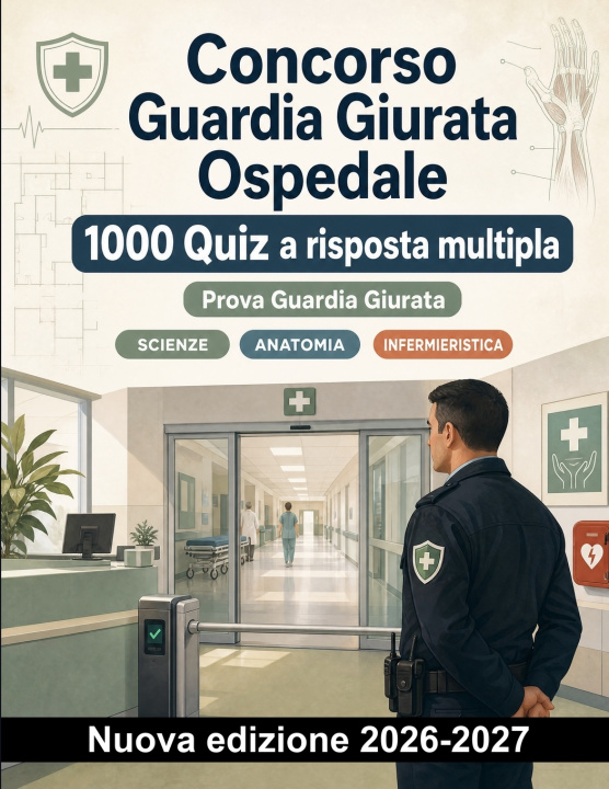 Könyv Concorso Guardia Giurata Ospedale SanitàSmart Italia
