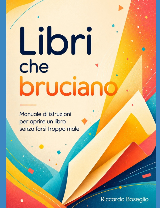Książka Libri che bruciano Riccardo Boseglio