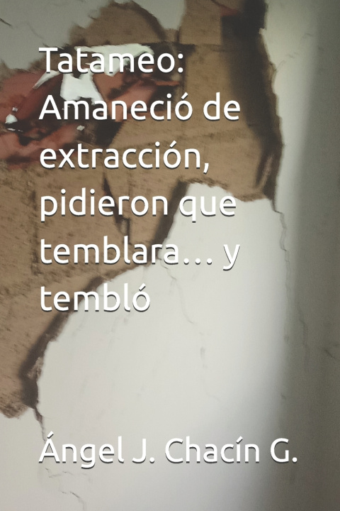 Könyv Tatameo Ángel J. Chacín G.