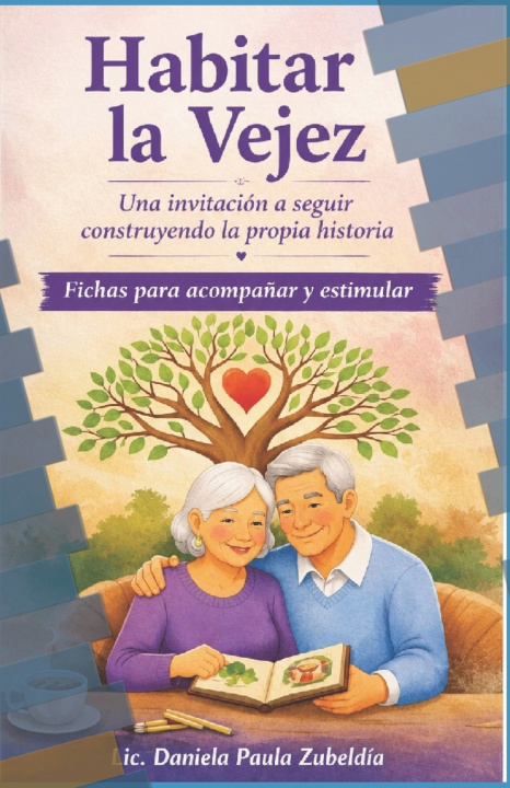 Kniha Habitar la vejez Lic. Daniela Paula Zubeldia