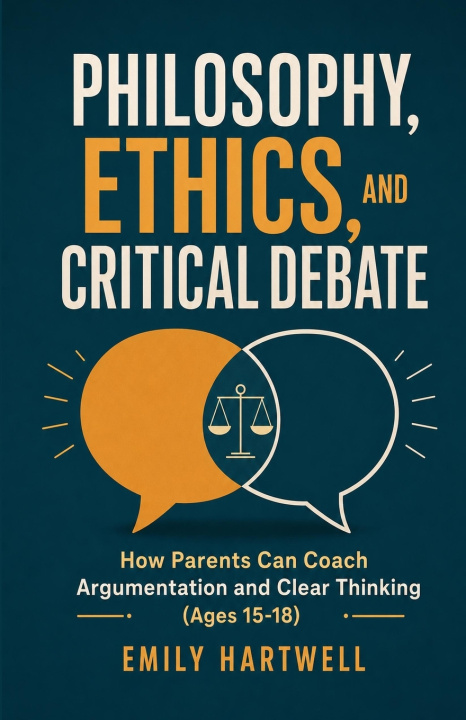 Könyv Philosophy, Ethics, and Critical Debate Emily Hartwell