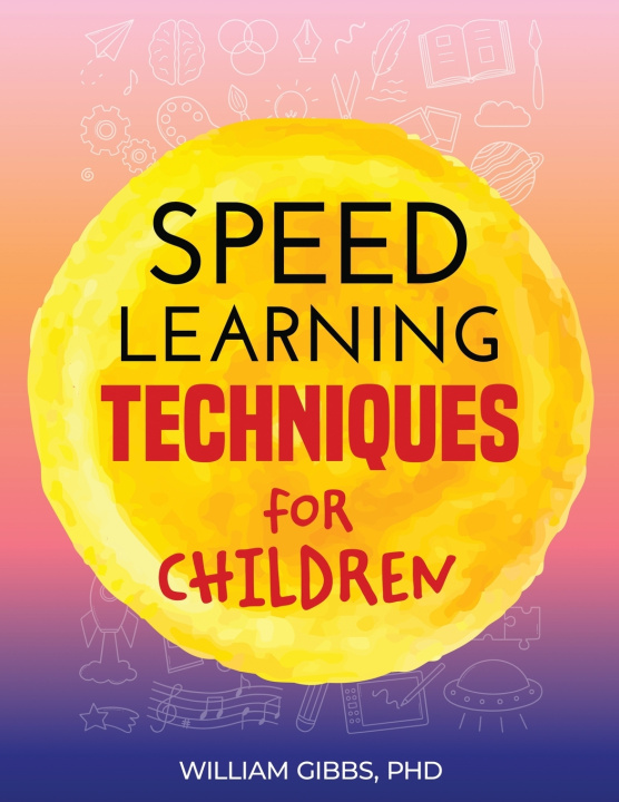 Book SPEED LEARNING TECHNIQUES WILLIAM GIBBS PHD