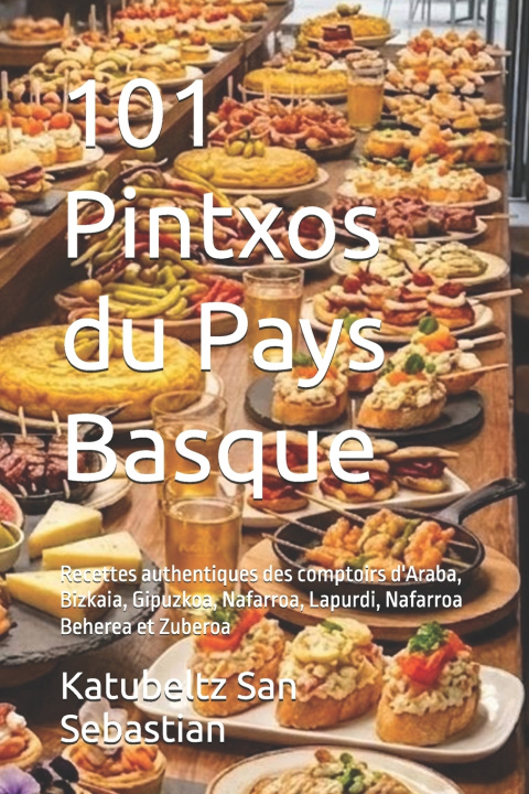 Kniha 101 Pintxos du Pays Basque Katubeltz San Sebastian