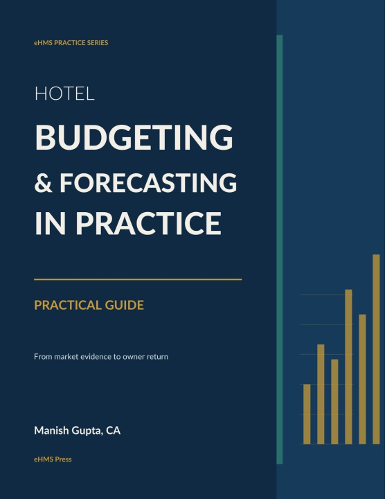 Könyv Hotel Budgeting and Forecasting in Practice Manish Gupta