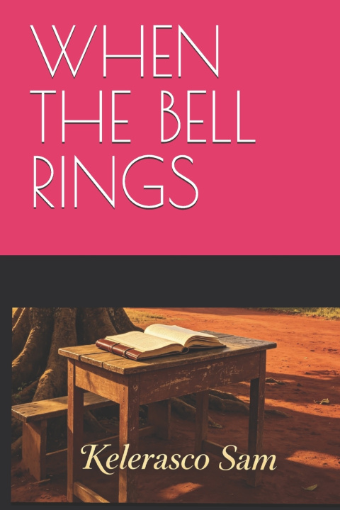 Kniha WHEN THE BELL RINGS KELERASCO SAM
