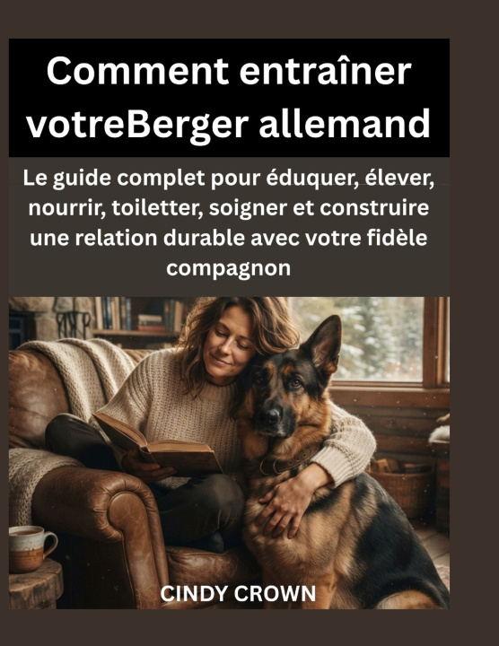 Kniha Comment entraîner votreBerger allemand Cindy Crown