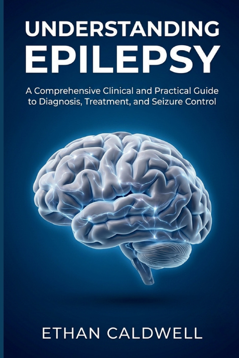 Book Understanding Epilepsy Ethan Caldwell