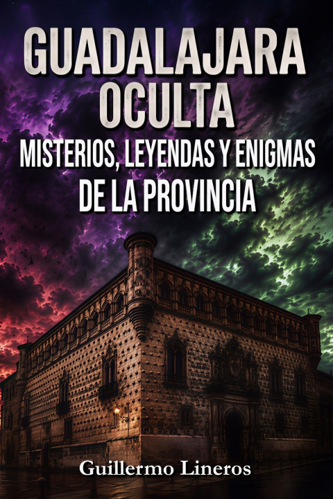 Carte Guadalajara oculta Guillermo Lineros López-Cepero