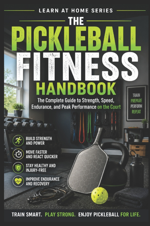 Könyv The Pickleball Fitness Handbook C.C. M.