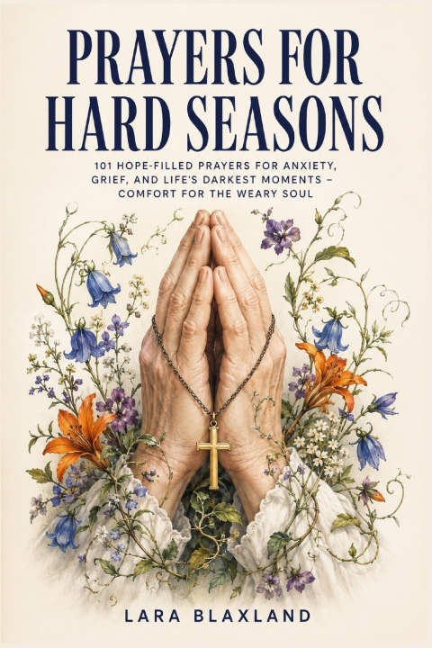 Book Prayers for Hard Seasons Lara Blaxland
