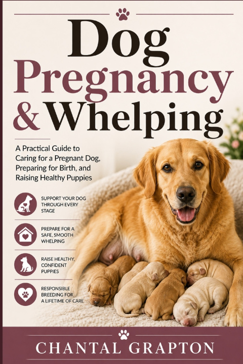 Kniha Dog Pregnancy & Whelping Chantal Grapton