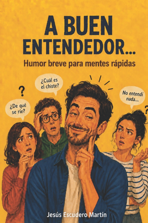 Kniha A BUEN ENTENDEDOR... Jesús Escudero Martín