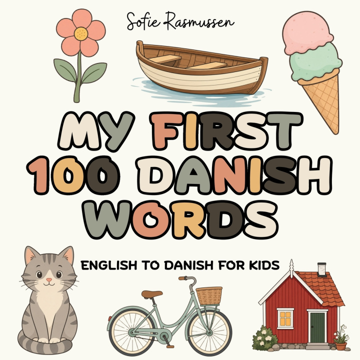 Könyv My First 100 Danish Words Sofie Rasmussen