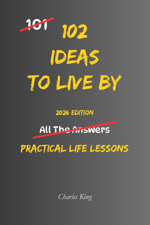 Knjiga 102 Ideas To Live By Charles King