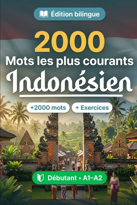 Kniha 2000 Mots les Plus Courants en Indonésien pour Débutant MotLingo