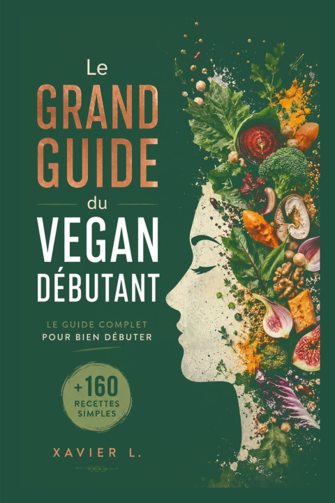 Książka Le Grand Guide Du Vegan Débutant Xavier L.
